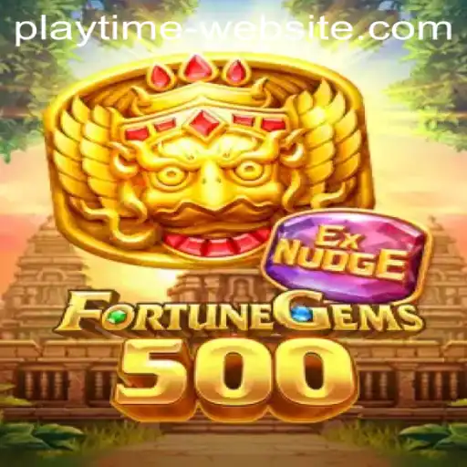 Explore the Excitement of FortuneGems500 on PLAYTIME Website