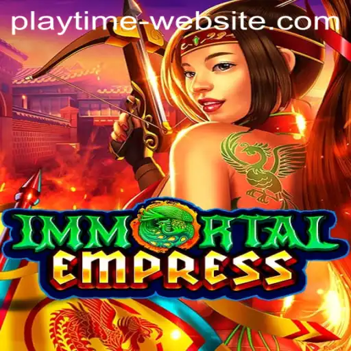 ImmortalEmpress: A New Era in Gaming on PLAYTIME